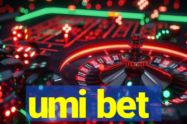 umi bet